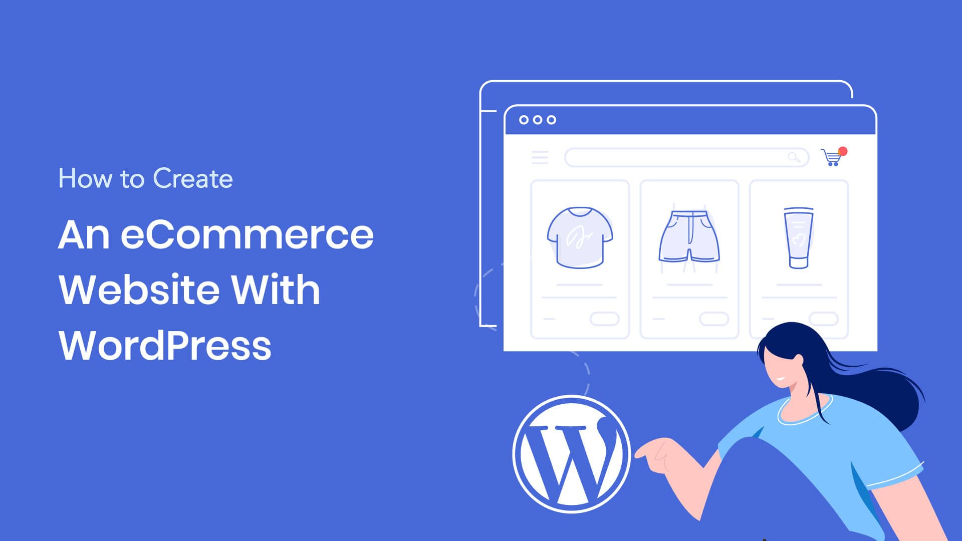 How To Create An eCommerce Website With WordPress